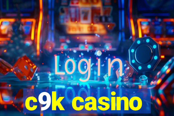 c9k casino